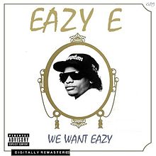 220px-We_Want_Eazy